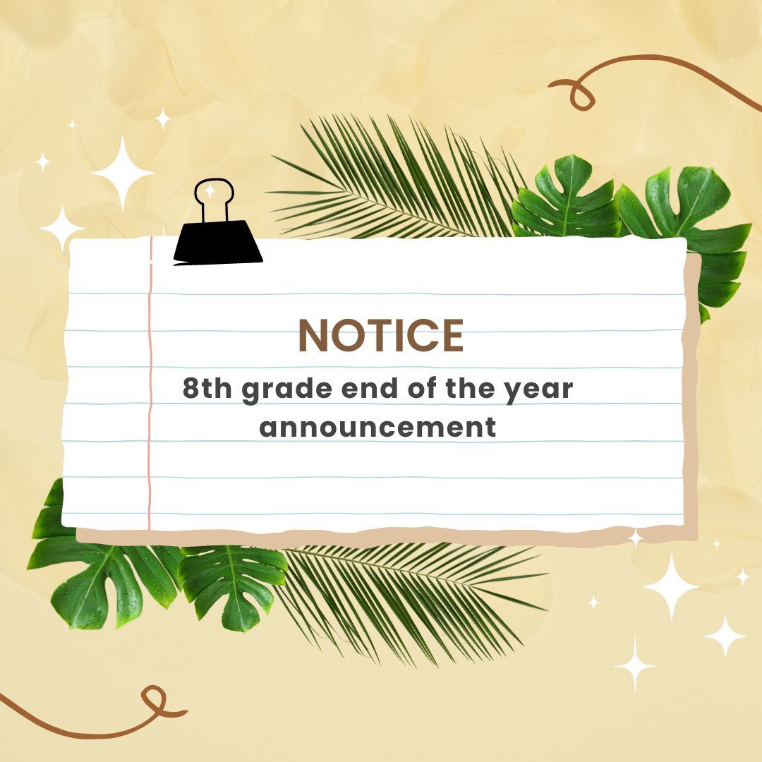 8th grade end of the year announcement 